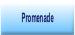 Promenade.